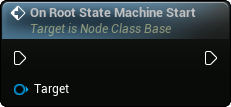 images/classes/SMNodeInstance/img/nd_img_OnRootStateMachineStart.png