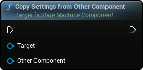 images/classes/SMStateMachineComponent/img/nd_img_CopySettingsFromOtherComponent.png